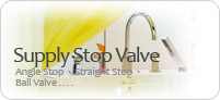 Supply Stop Valve